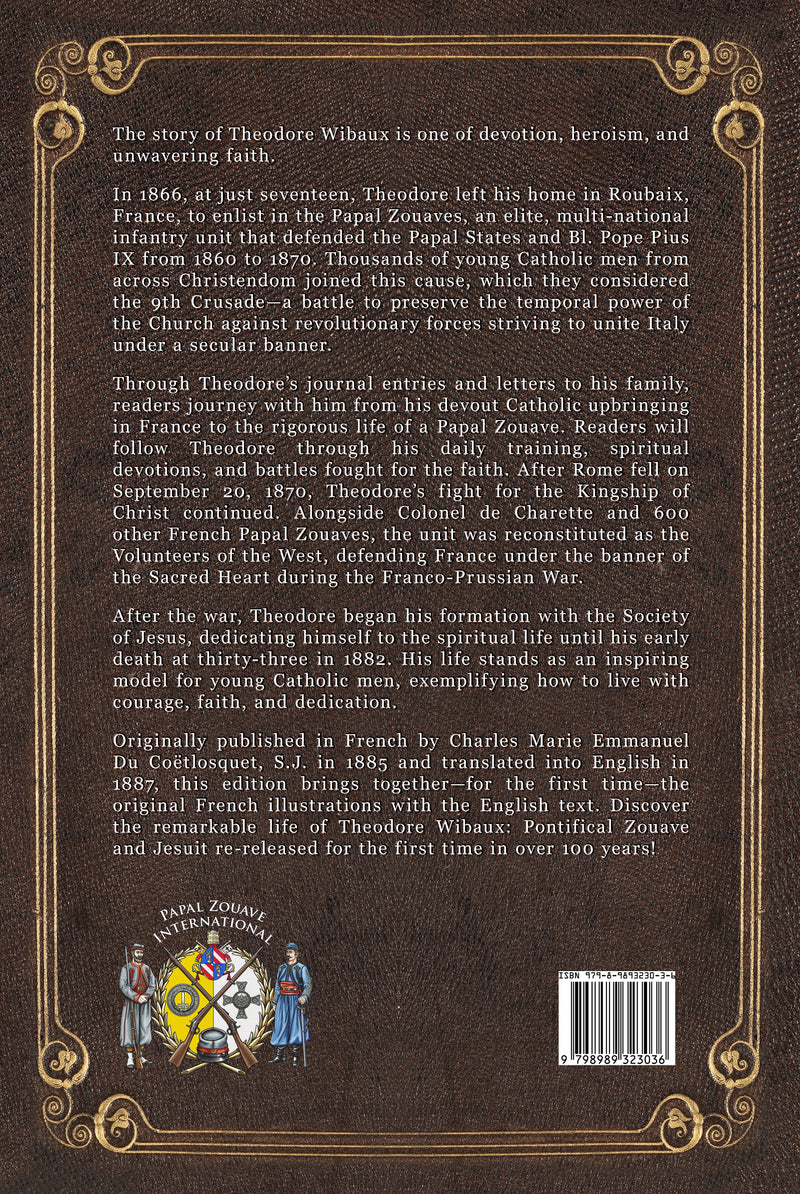 back cover of Book cover for 'Theodore Wibaux: Pontifical Zouave and Jesuit' by Charles Du Coftlosquet S.J.