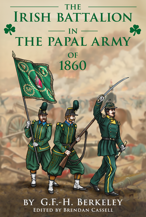 Book cover for 'The Irish Battalion in the Papal Army of 1860' by G.F. 
