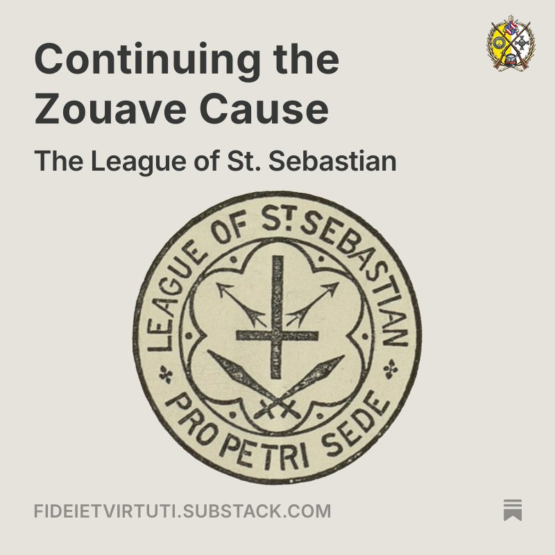 Continuing the Zouave Cause: The League of St. Sebastian